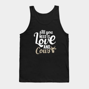Cow - All you need is love and cows Tank Top